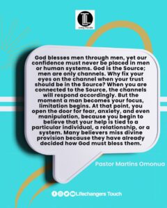 Read more about the article GOD YOUR SOURCE, NOT MAN (I)