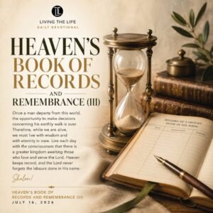 Read more about the article HEAVEN’S BOOK OF RECORDS AND REMEMBRANCE (III)
